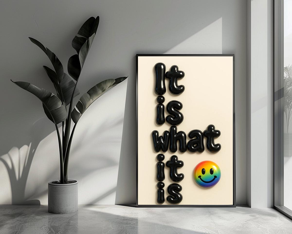 It Is What It Is Text poster van 25 Artstreet