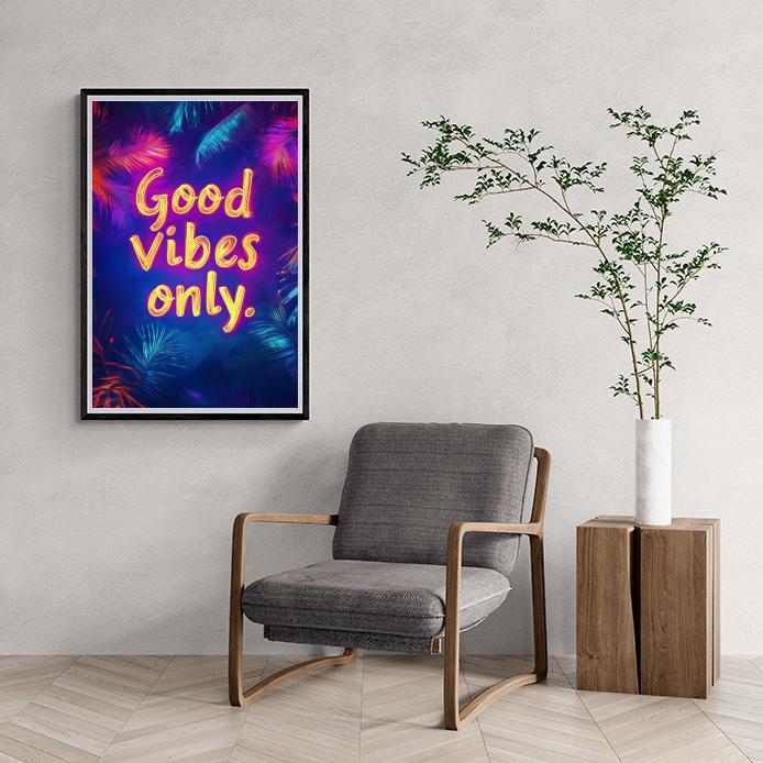 Good Vibes Only