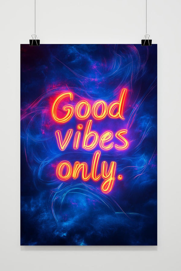 Good Vibes Only Neon Poster