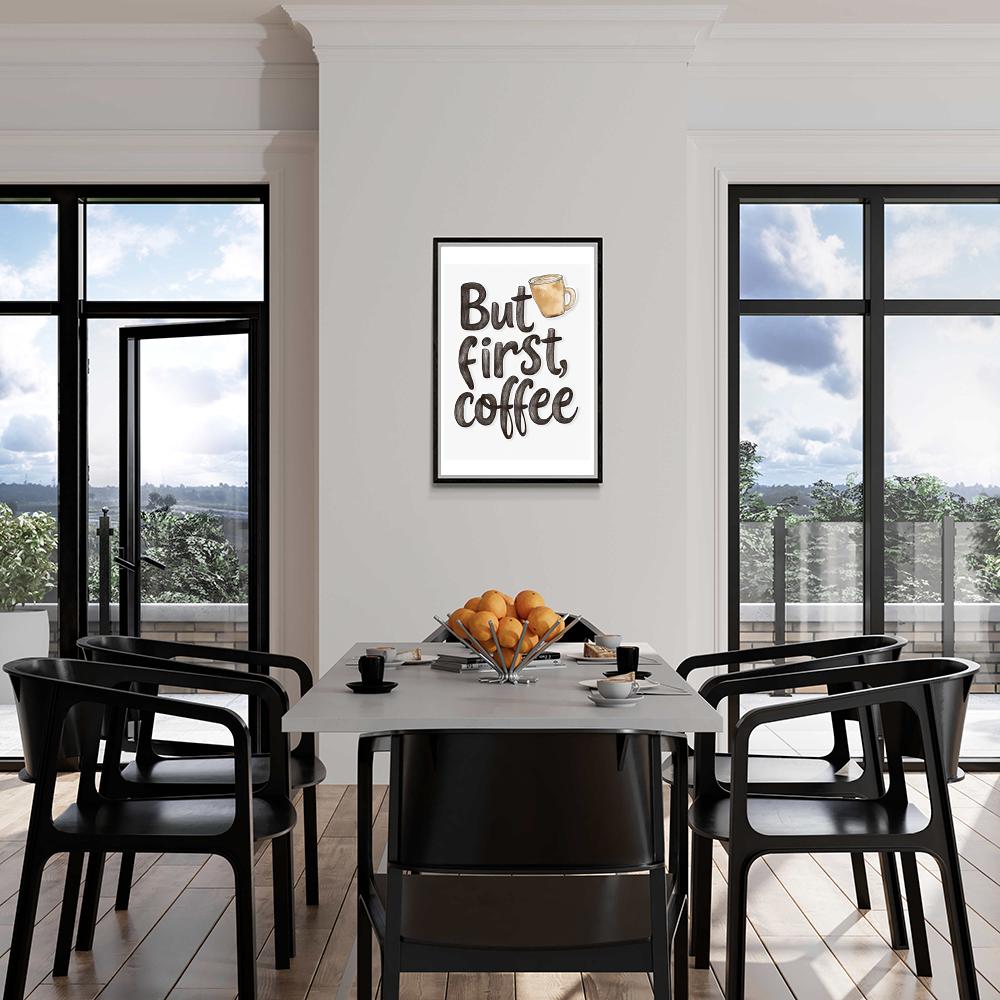 But first Coffee dans un intérieur