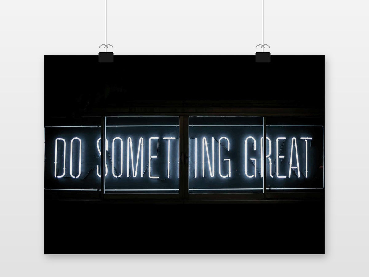 Do Something Great poster van 25 Artstreet