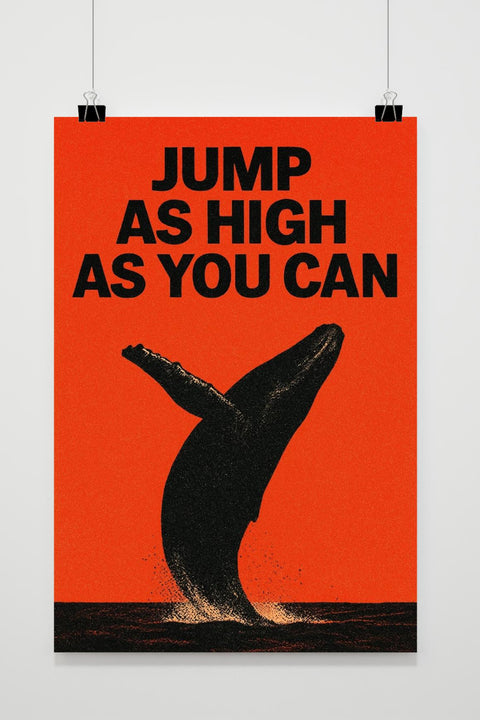 Jump High Whale Texten Motivational poster