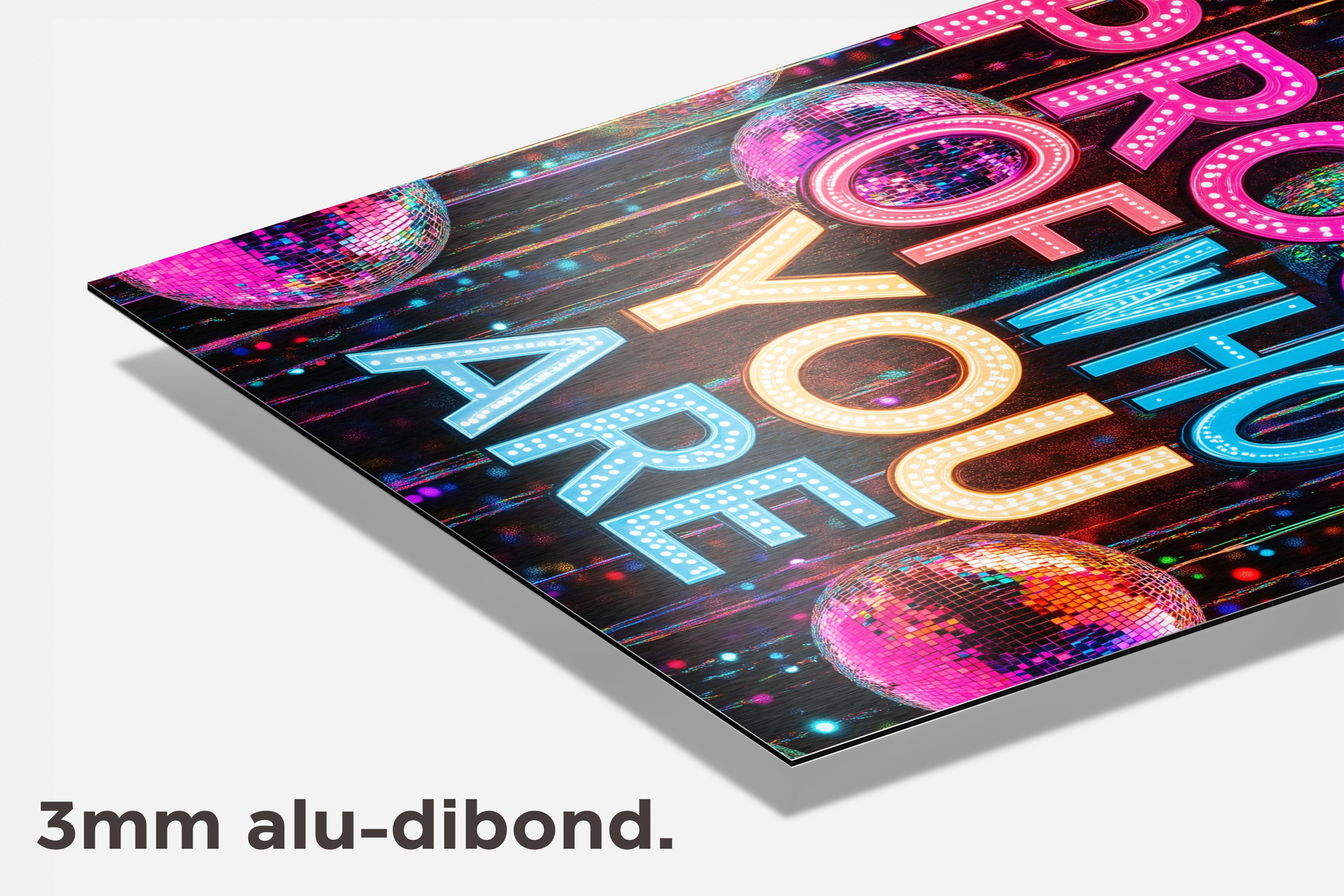 Be Proud dibond detail