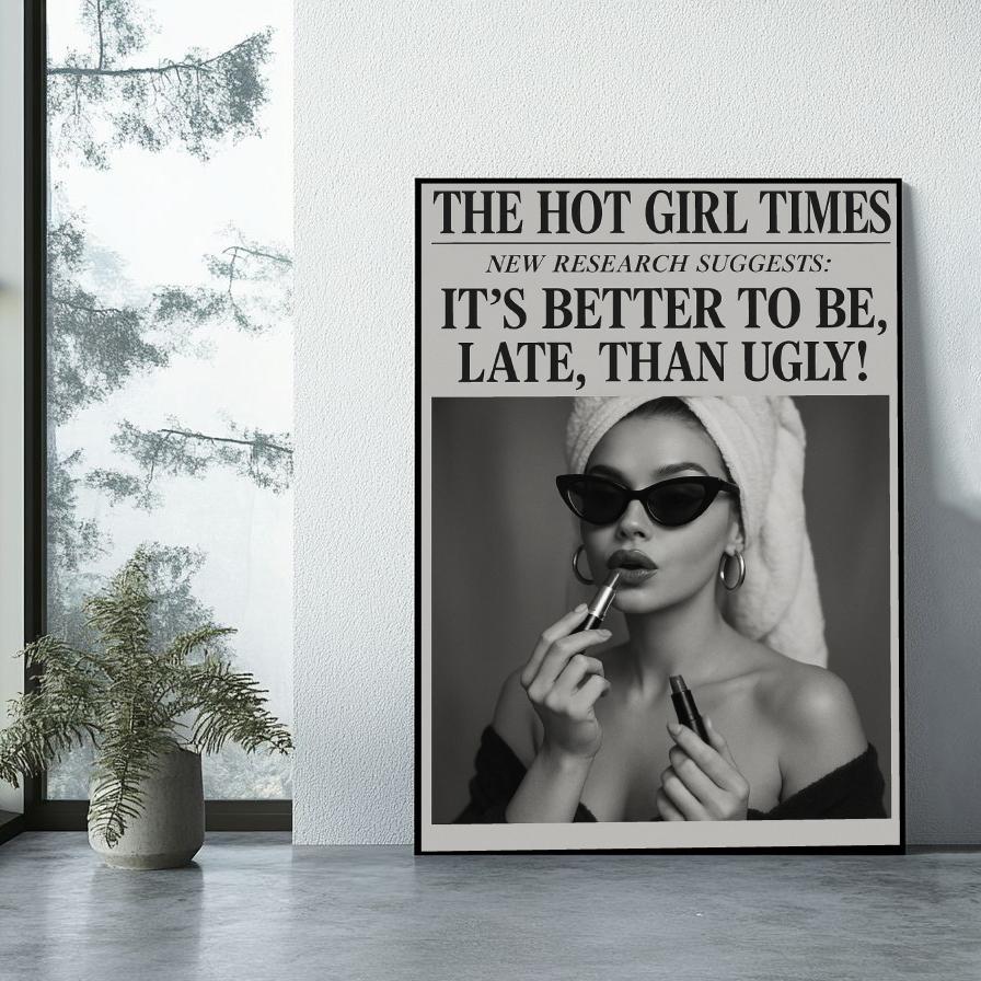 The Hot Girl Times Text Quote B&W poster sfeerbeeld 1