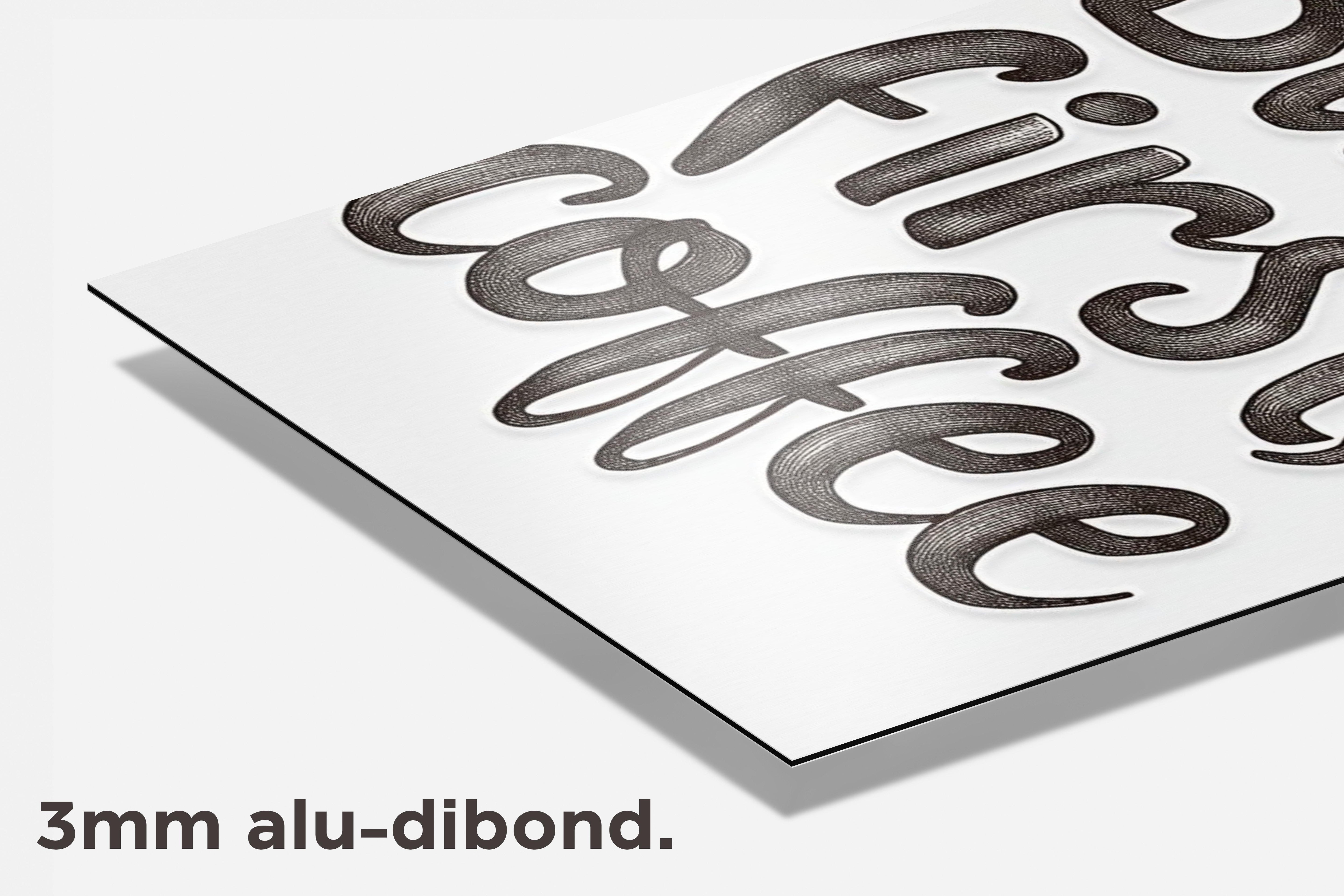 But first Coffee dibond detail