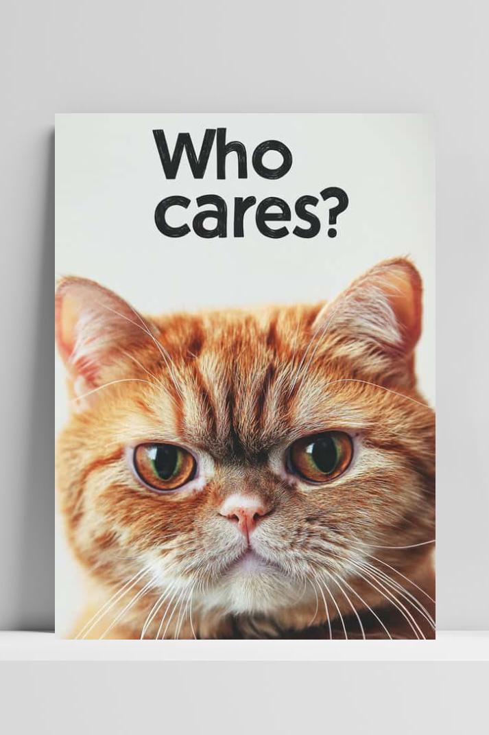 Who Cares Cat Text op 3mm aluminium dibond