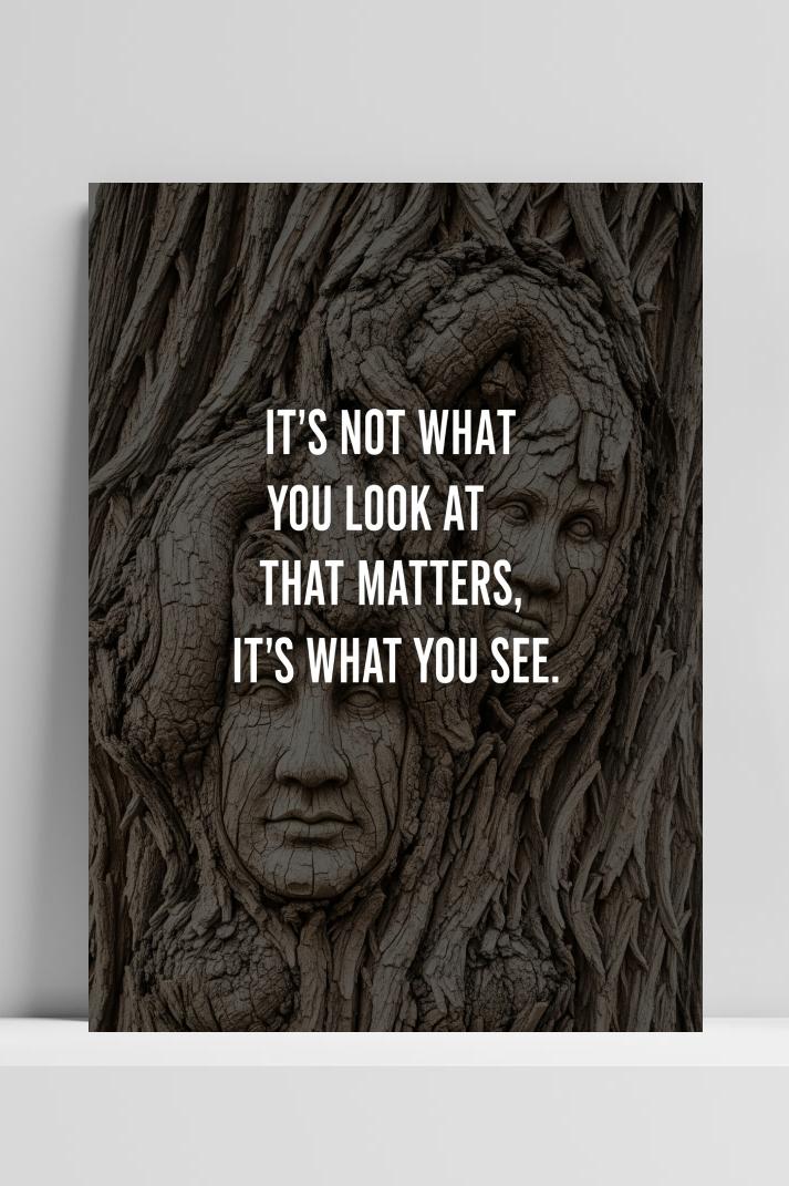 What You See Quote dans un intérieur
