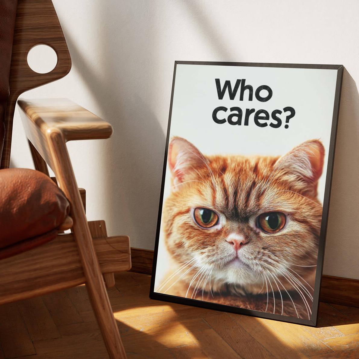 Who Cares Cat Text poster van 25 Artstreet