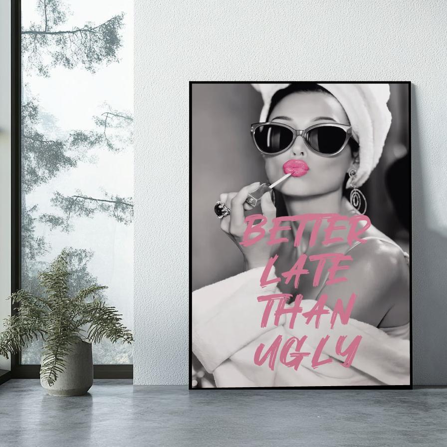 Better Late than Ugly Text Quote Fashion poster sfeerbeeld 1