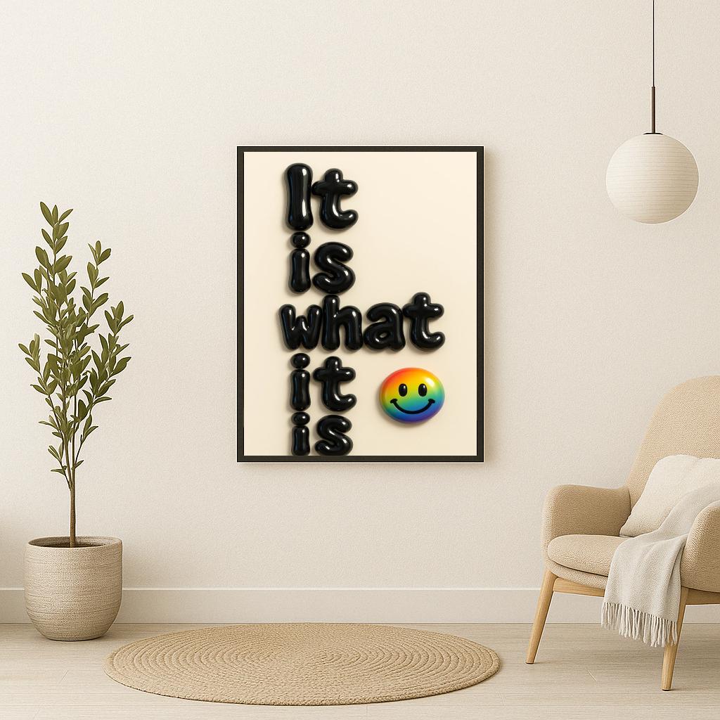 It Is What It Is Text poster sfeerbeeld 2