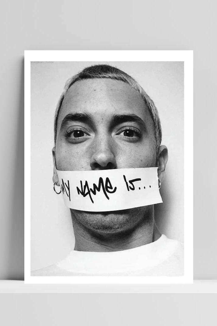 My name is Text Eminem B&W op 3mm aluminium dibond
