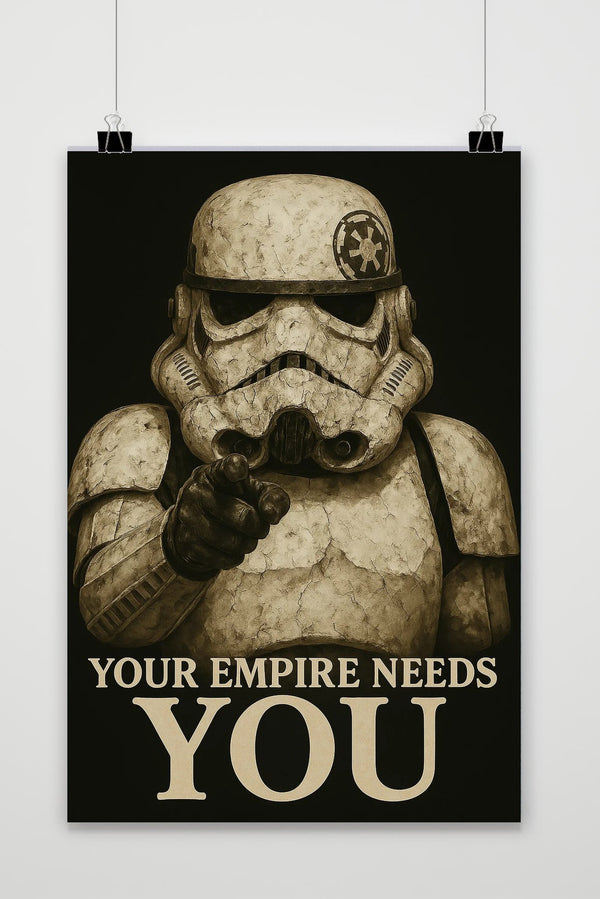 Póster Star Wars Stormtrooper Your Empire Needs You Quote